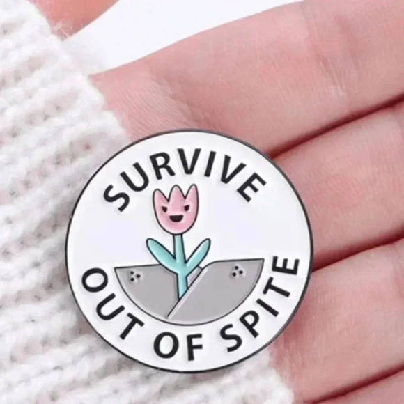 Survive Out Of Spite Pin - Picture 1 of 1